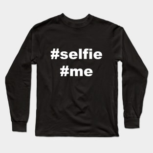 Selfie Me Hashtag Long Sleeve T-Shirt